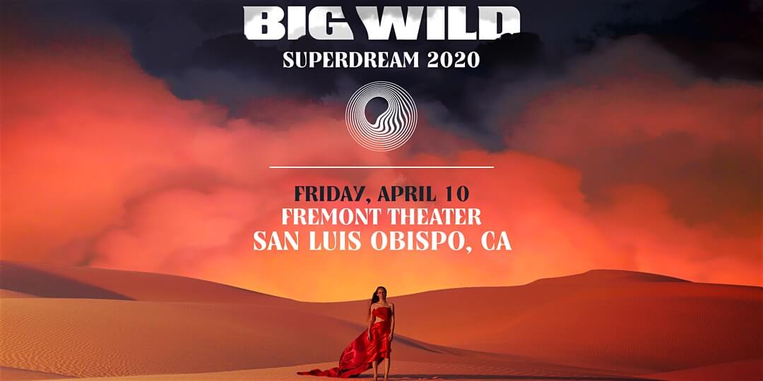 Big Wild's poster for the Fremont Theater show in San Luis Obispo.