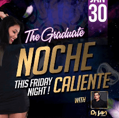 Noche Caliente at the Graduate