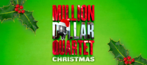 SLO REP Presents: Million Dollar Quartet Christmas